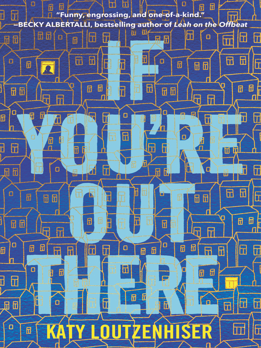 Title details for If You're Out There by Katy Loutzenhiser - Wait list